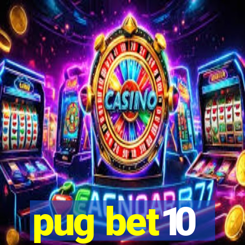 pug bet10